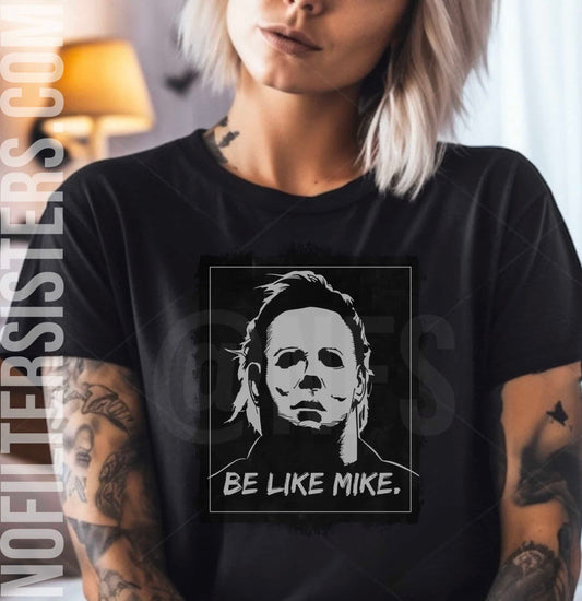 Be Like Mike - Black and White T-shirt for Men and Women in black and white color 