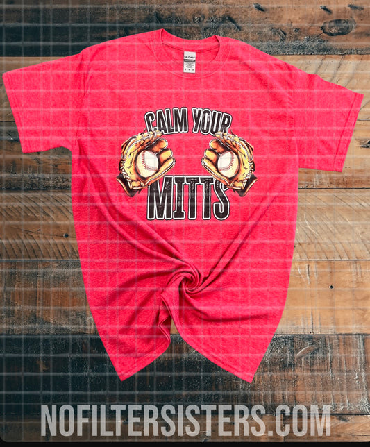 Calm Your Mitts Graphic Tee