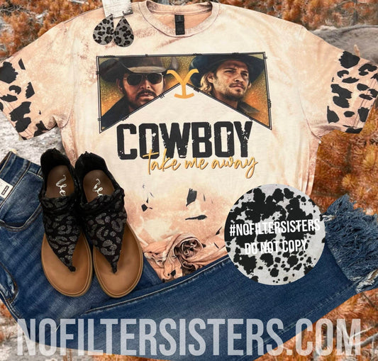 Cowboy Take Me Away Tshirt for men and women -Unisex fit
